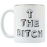 Funny Mug - The Bitch